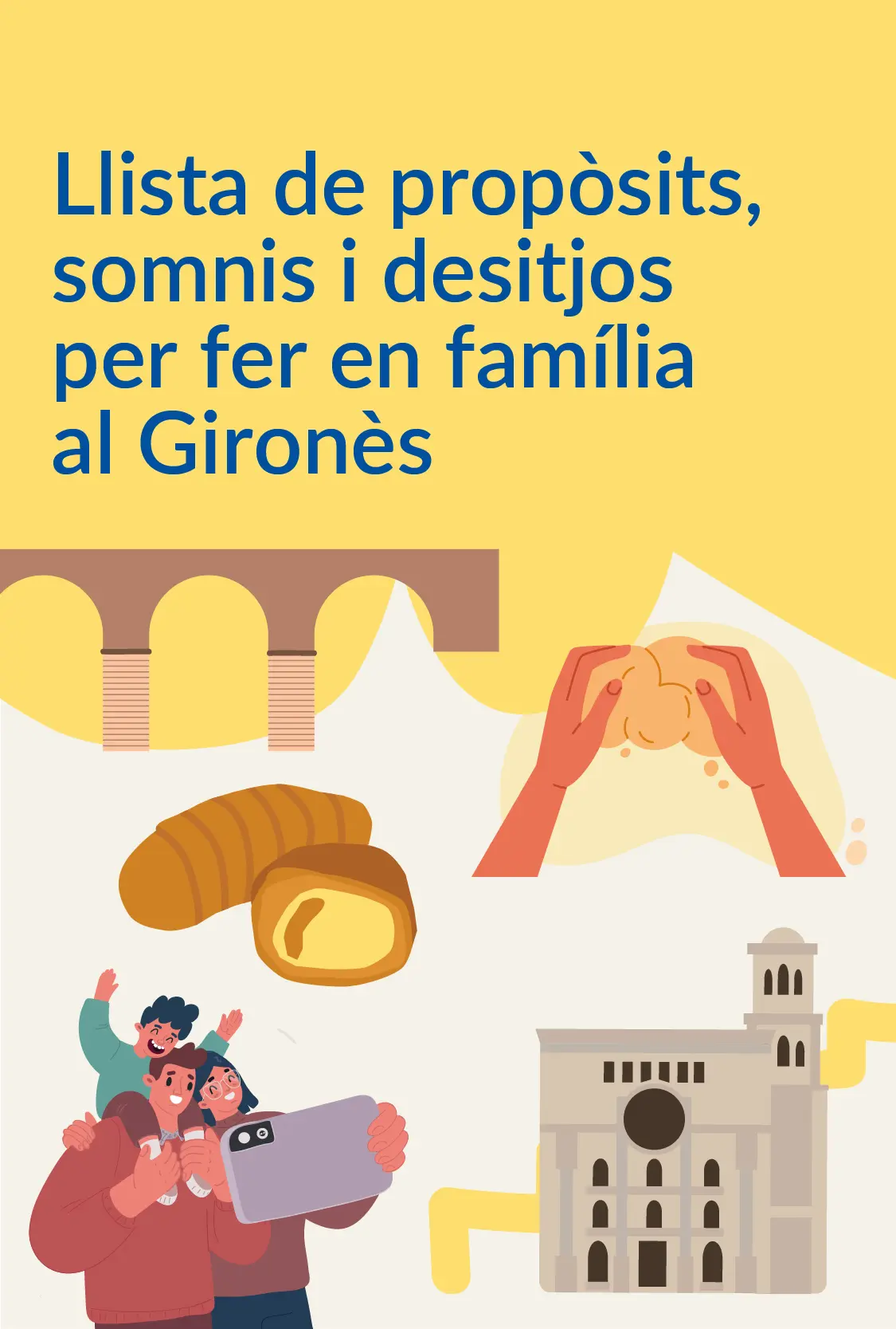 Llista de propòsits, somnis i desitjos per fer en família al Gironès